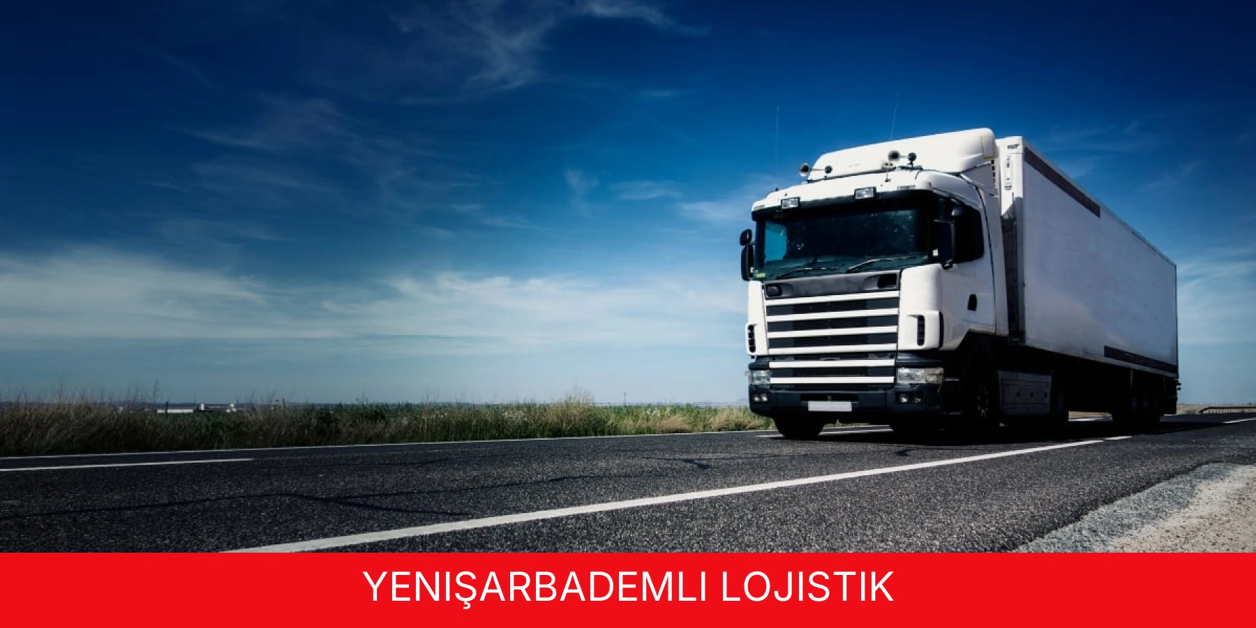 Yenişarbademli Lojistik