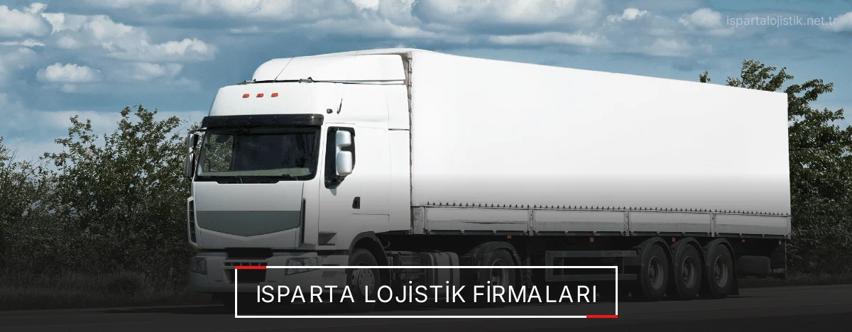 Isparta Lojistik Firmaları