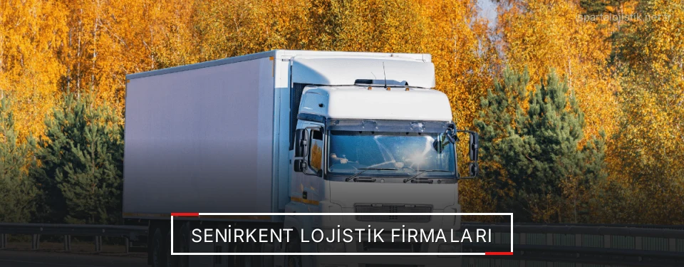 Senirkent Lojistik Taşımacılık Senirkent Lojistik Taşımacılık