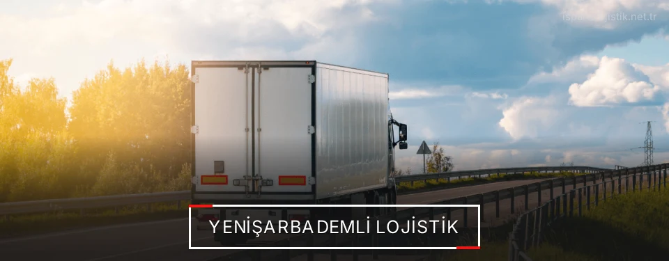 Yenişarbademli Lojistik Kargo Yenişarbademli Lojistik Kargo