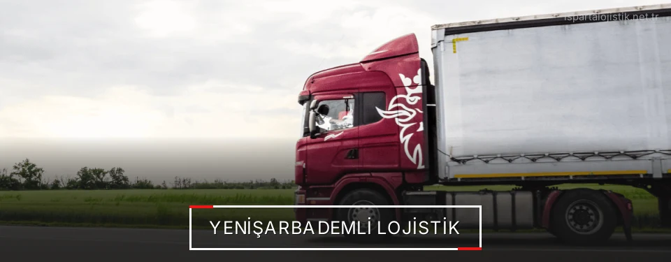 Yenişarbademli Lojistik Yenişarbademli Lojistik